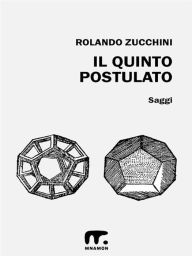 Title: Il quinto postulato, Author: Rolando Zucchini
