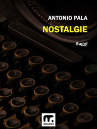 Title: Nostalgie, Author: Antonio Pala
