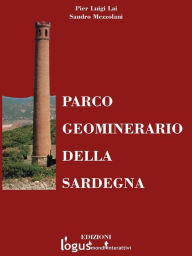 Title: Parco Geominerario della Sardegna, Author: Pier Luigi Lai