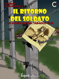 Title: Il ritorno del soldato: Le stagioni del tabacco - Episodio 3, Author: Marco Torti