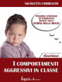 Comportamenti aggressivi in classe: Possibili strategie sulla base della teoria della mente