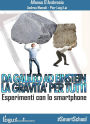 Da Galileo ad Einstein: la Gravità per tutti - Esperimenti con lo smartphone