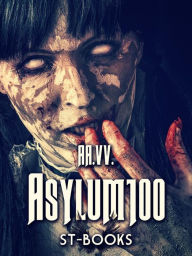 Title: Asylum100, Author: AA. VV.