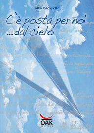 Title: C'è Posta per noi... dal cielo, Author: Alba Piscopello
