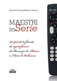 Title: Maestri in serie: I telefilm d'autore, Author: Riccardo Caccia