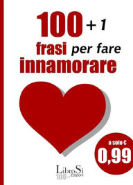 Title: 101+1 Frasi per fare innamorare, Author: Leandra Carmigliani