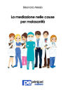 La Mediazione Nelle Cause Per Malasanita