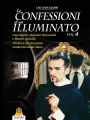 Le confessioni di un illuminato Vol.4: Capi segreti, superiori sconosciuti e maestri invisibili. Chi tira le fila del potere occulto dal mondo alieno