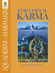 Title: Cos'è il Karma, Author: Valentino Bellucci