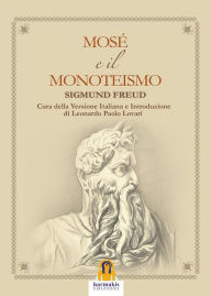 Title: Mosè e il Monoteismo, Author: Sigmund Freud