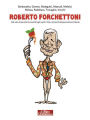 Roberto Forchettoni: Dal voto di povertà (e castità) agli yacht. Vita e imprese del governatore Celeste