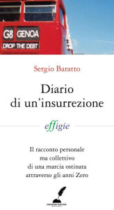 Title: Diario di un'insurrezione, Author: Sergio Baratto
