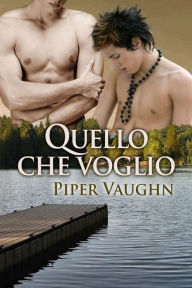 Title: Quello che voglio, Author: Piper Vaughn