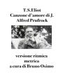 Canzone d'amore di J. Alfred Prufrock: versione ritmica metrica