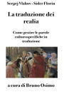 La traduzione dei realia: Come gestire le parole culturospecifiche in traduzione