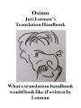 Juri Lotman's Translator's Handbook: What a translation manual would look like if written by Lotman