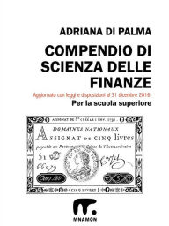 Title: Compendio di Scienza delle Finanze, Author: Adriana Di Palma