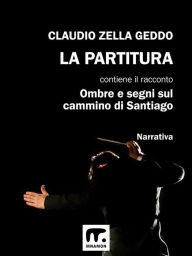 Title: La partitura, Author: Claudio Zella Geddo