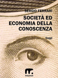 Title: Società ed Economia della Conoscenza, Author: Sergio Ferrari
