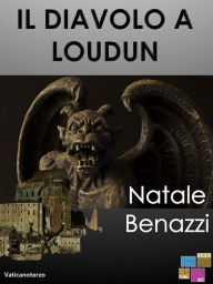 Title: Il Diavolo a Loudon, Author: Natale Benazzi
