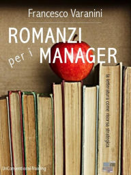 Title: Romanzi per i manager, Author: Francesco Varanini