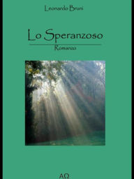 Title: Lo Speranzoso, Author: Leonardo Bruni