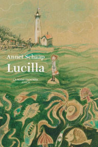 Title: Lucilla, Author: Annet Schaap