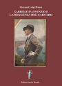 Gabriele D'Annunzio e la Reggenza del Carnaro