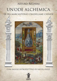 Title: Un'Ode Alchemica di Fra Marcantonio Crasellame Chinese, Author: Arturo Reghini