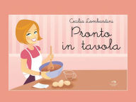 Title: Pronto in tavola, Author: Cecilia Lombardini