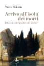 Arrivo all'isola dei morti: Il fascino del quadro dei misteri