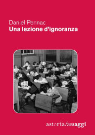 Title: Una lezione d'ignoranza, Author: Daniel Pennac