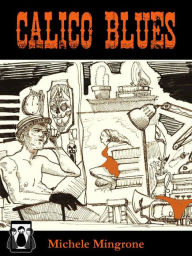 Title: Calico Blues, Author: Michele Mingrone