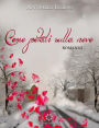 Come petali sulla neve