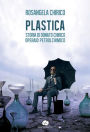 PLASTICA: Storia di Donato Chirico operaio petrolchimico