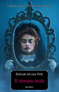 Title: Il ritratto ovale: Traduzione di Carmen Margherita Di Giglio, Author: Edgar Allan Poe