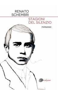 Title: Stagioni del silenzio, Author: Renato Schembri