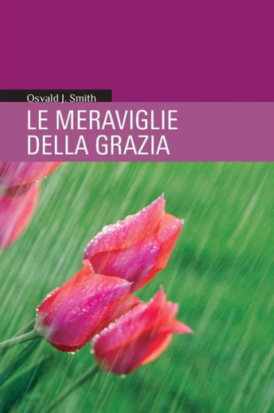 Le Meraviglie della Grazia