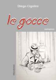 Title: Le Gocce, Author: Diego Cigolini