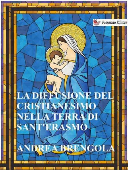 La diffusione del Cristianesimo nella terra di Sant'Erasmo