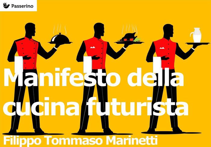 Manifesto Della Cucina Futurista By Filippo Tommaso Marinetti EBook