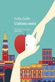 Title: L'ultima mela, Author: Sofia Gallo