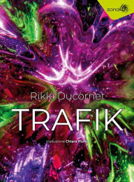 Title: Trafik, Author: Rikki Ducornet