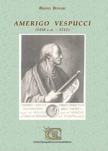 Amerigo Vespucci By BRUNO BONARI | EBook | Barnes & Noble®