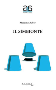 Title: Il simbionte, Author: Massimo Ruber