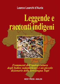 Title: Leggende e racconti indigeni, Author: Learco Learchi d'Auria