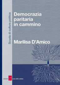 Title: Democrazia paritaria in cammino, Author: Marilisa D'Amico