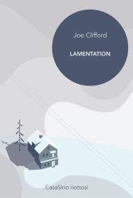 Title: Lamentation, Author: Joe Clifford