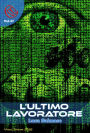 L'ultimo Lavoratore