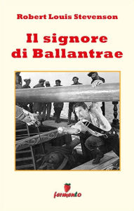 Title: Il signore di Ballantrae, Author: Robert Louis Stevenson